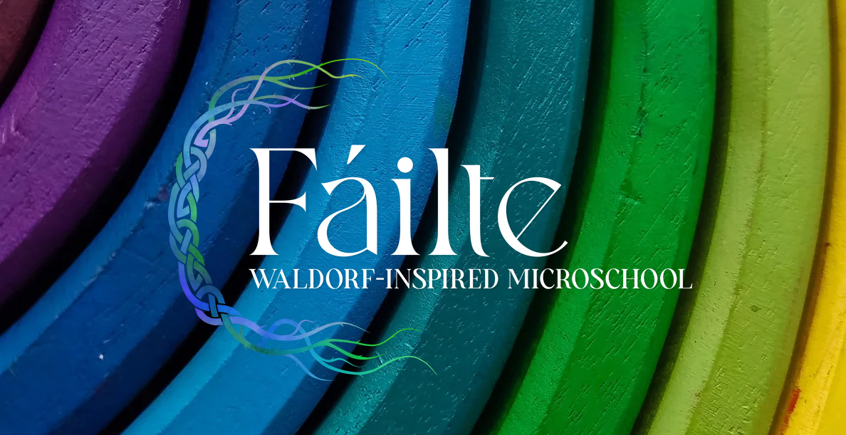 Fáilte Waldorf-Inspired Microschool